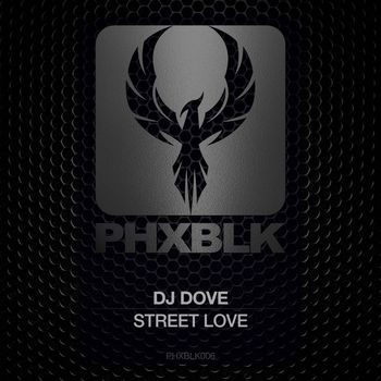 DJ Dove - Street Love