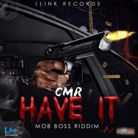 CMR - Have It - Single