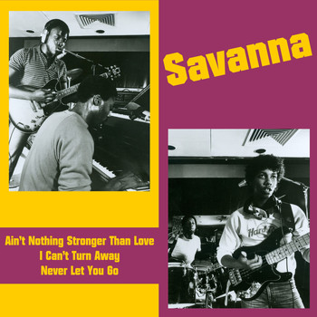 Savanna - Ain't Nothing Stronger Than Love