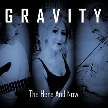 Gravity - The Here and Now