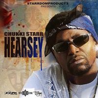 Chukki Starr - Hearsey