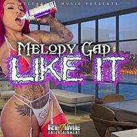 Melody Gad - Like It