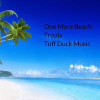 Tropix - One More Beach
