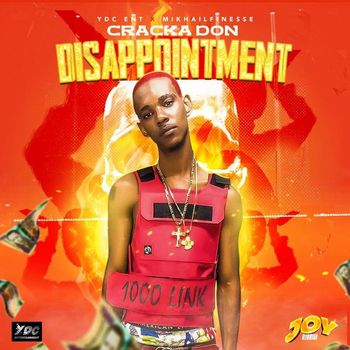 Cracka Don - Disappointment