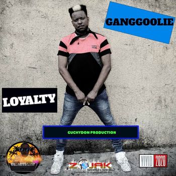 Ganggoolie - Loyalty