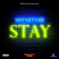 ShyneTyme - Stay