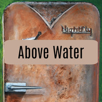 Nightfly - Above Water