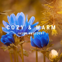 Jason Valcourt - Cozy & Warm