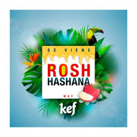 Kef - Se Viene Rosh Hashanah
