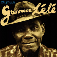 Granmoun Lélé - Zelvoula