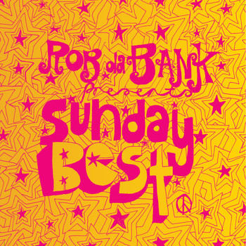 Various Artists - Rob da Bank Presents Sunday Best
