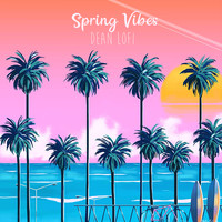 Dean Lofi - Spring Vibes