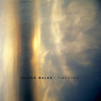 Silver Walks - Timebomb