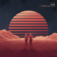Siks - Save My Life
