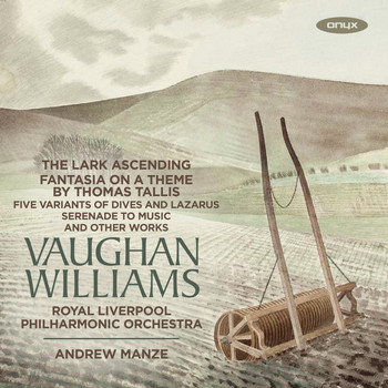 Royal Liverpool Philharmonic Orchestra, Andrew Manze & James Ehnes - Vaughan Williams: Orchestral works