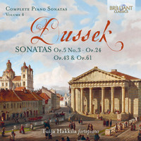 Tuija Hakkila - Dussek: Sonatas, Op. 5 No.3, Op. 24, Op. 43 & Op.61, Vol. 4