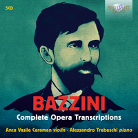Anca Vasile Caraman & Alessandro Trebeschi - Bazzini: Complete Opera Transcriptions