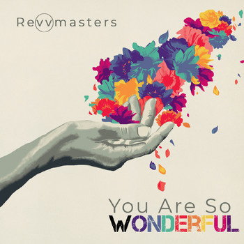 Revvmasters - You Are so Wonderful