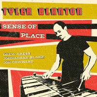 Tyler Blanton - Sense of Place