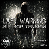 RCummins - Last Warning: Hip Hop Tension