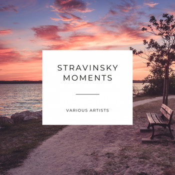 Various Artists - Stravinsky Moments