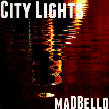 Madbello - City Lights (Mix)