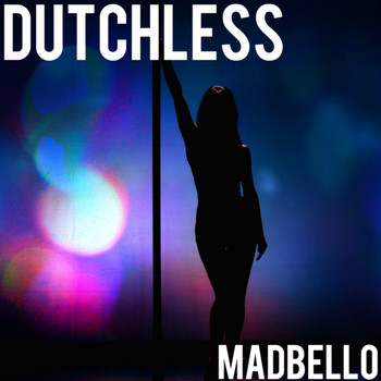 Madbello - Dutchless
