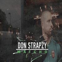 Don Strapzy - Matcho (Explicit)