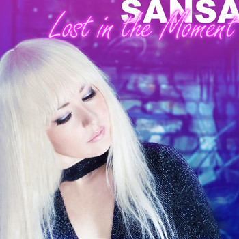 Sansa - Lost in the Moment