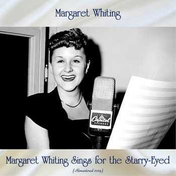 Margaret Whiting - Margaret Whiting Sings for the Starry-Eyed (Remastered 2019)