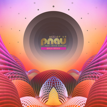 Pnau - All Of Us (BRUX Remix)