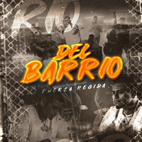 Fuerza Regida - Del Barrio