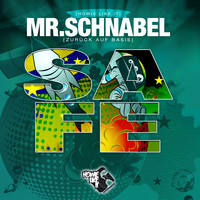 Mr. Schnabel - Safe (Zurück auf Basis)