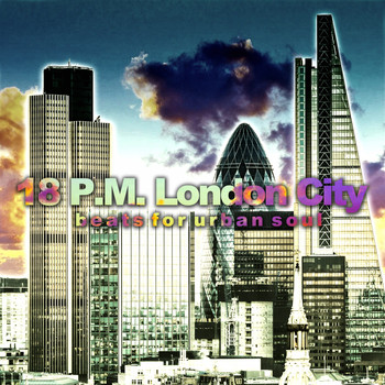 Various Artists - 18 P.M. London City (Beats for Urban Soul)