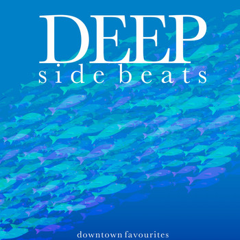 Various Artists - Deep Side Beats (Downtown Favourites)