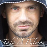 Adrian Pieragostino - Todo a Pulmón