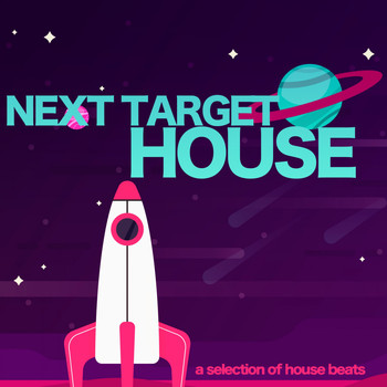 Various Artists - Next Target, House! (A Selection of House Beats)