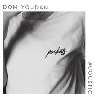 Dom Youdan - Pockets