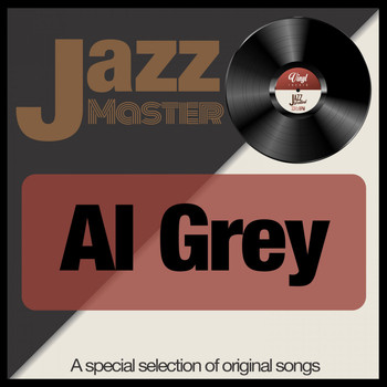 Al Grey - Jazz Master (A Special Selection of Original Songs)