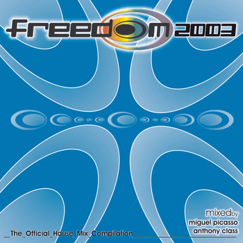 Various Artists - Freedom 2003 (The Official House MIX Compilation)