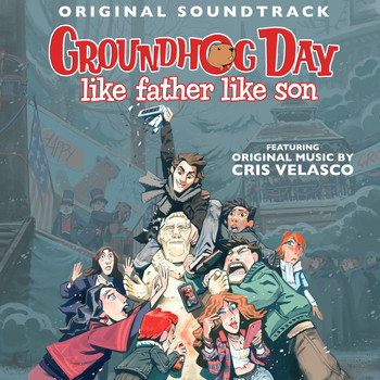 Various Artists - Groundhog Day: Like Father Like Son (Original Soundtrack)