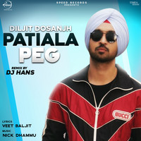 Diljit Dosanjh - Patiala Peg (Remix)