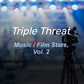 Various Artists - Triple Threat: Music / Film Stars, Vol. 2