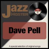 Dave Pell - Jazz Master (A Special Selection of Original Songs)