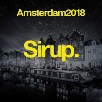 Various Artists - Sirup Amsterdam 2018