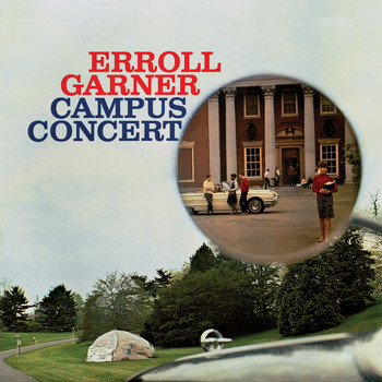 Erroll Garner - Campus Concert (Octave Remastered Series)