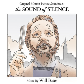 Will Bates - The Sound of Silence (Original Motion Picture Soundtrack)