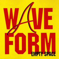 Waveform - Empty Space / X-Fade