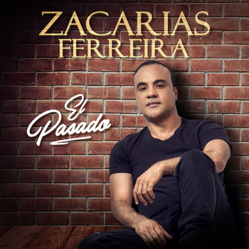 Zacarias Ferreira - El Pasado