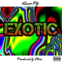 Kuzzo Fly - Exotic (Explicit)